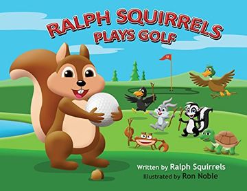 portada Ralph Squirrels Plays Golf: 1 (Ralph Squirrels Plays Sports) (en Inglés)