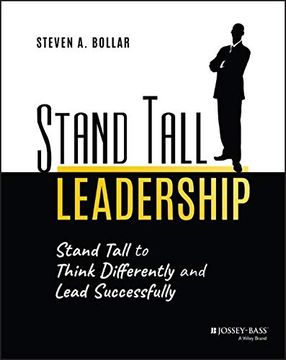 portada Stand Tall Leadership: Stand Tall to Think Differently and Lead Successfully (en Inglés)
