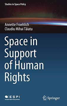 portada Space in Support of Human Rights (Studies in Space Policy) 