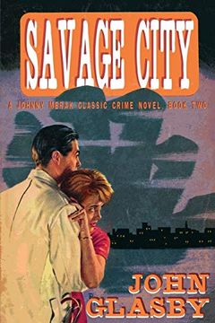 portada Savage City: A Johnny Merak Classic Crime Novel, Book two (en Inglés)