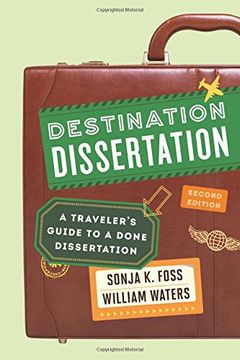 portada Destination Dissertation: A Traveler's Guide to a Done Dissertation