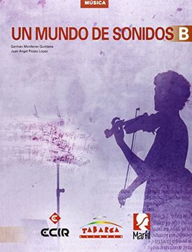 portada Un mundo de sonidos B, Música, 2 ESO (Paperback)