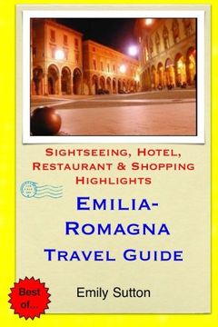 portada Emilia-Romagna Travel Guide: Sightseeing, Hotel, Restaurant & Shopping Highlights