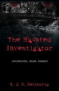 portada the haunted investigator: supernatural, drama, romance (en Inglés)