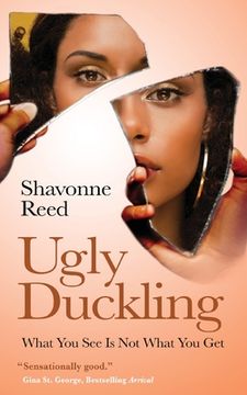 portada Ugly Duckling: What You See Is Not What You Get (en Inglés)