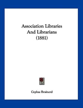 portada association libraries and librarians (1881) (en Inglés)