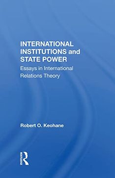 portada International Institutions and State Power: Essays in International Relations Theory (en Inglés)