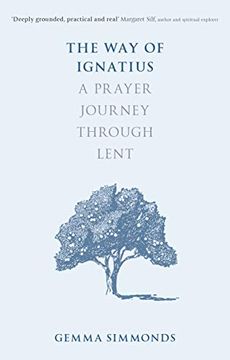 portada The way of Ignatius: A Prayer Journey Through Lent (en Inglés)