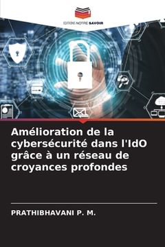 portada Amélioration de la cybersécurité dans l'IdO grâce à un réseau de croyances profondes (en Francés)