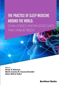 portada The Practice of Sleep Medicine Around The World: Challenges, Knowledge Gaps and Unique Needs (en Inglés)