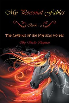 portada My Personal Fables: (Book 2: The Legends of the Mystical Horses) (en Inglés)