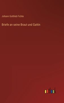 portada Briefe an seine Braut und Gattin (in German)