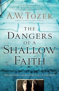 portada The Dangers of a Shallow Faith: Awakening from Spiritual Lethargy (en Inglés)