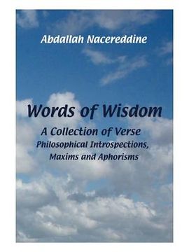 portada words of wisdom: a collection of verse, philosophical introspections, maxims and aphorisms (en Inglés)