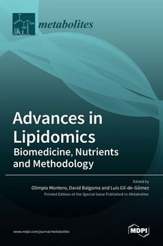 portada Advances in Lipidomics: Biomedicine, Nutrients and Methodology (en Inglés)