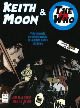 portada Keith Moon & the Who: Vida y Muerte del Genial Bateria de la Mitica Banda Britanica