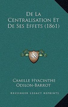 portada De La Centralisation Et De Ses Effets (1861) (en Francés)
