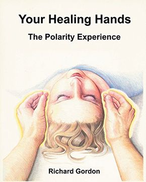 portada Your Healing Hands: The Polarity Experience (in English)