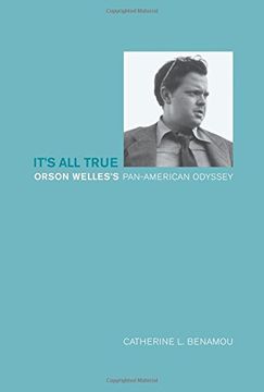 portada It's all True: Orson Welles's Pan-American Odyssey (en Inglés)