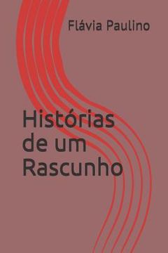 portada Histórias de Um Rascunho (in Portuguese)