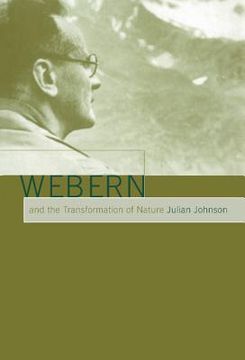 portada Webern and the Transformation of Nature (in English)