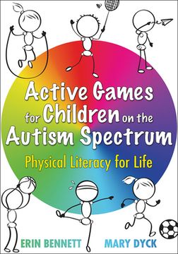 portada Active Games for Children on the Autism Spectrum: Physical Literacy for Life (en Inglés)