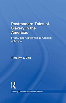 portada Postmodern Tales of Slavery in the Americas: From Alejo Carpentier to Charles Johnson