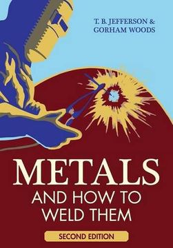 portada Metals and How To Weld Them