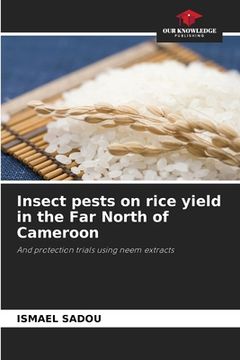 portada Insect pests on rice yield in the Far North of Cameroon (en Inglés)