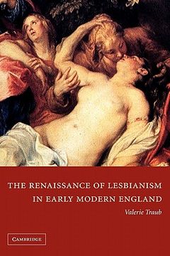 portada The Renaissance of Lesbianism in Early Modern England Paperback (Cambridge Studies in Renaissance Literature and Culture) (in English)