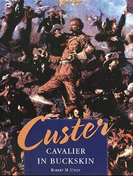 portada Custer: Cavalier in Buckskin (in English)