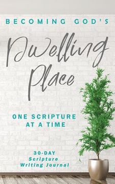 portada Becoming God's Dwelling Place: Journal (en Inglés)