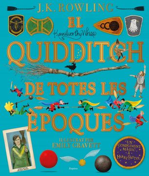 portada El Quidditch de Totes les Èpoques (Il·Lustrat): Il·Lustrat per Emily Gravett (Empuries Narrativa) (in Catalá)