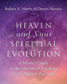 portada Heaven and Your Spiritual Evolution: A Mystic'S Guide to the Afterlife & Reaching Your Highest Potential (in English)