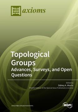 portada Topological Groups: Advances, Surveys, and Open Questions (in English)
