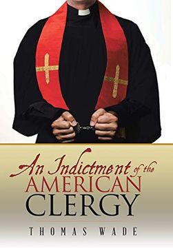 portada An Indictment of the American Clergy (en Inglés)