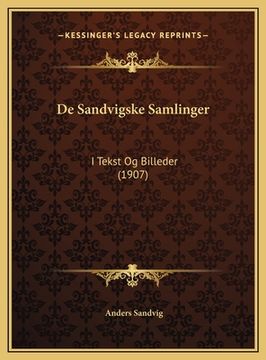 portada De Sandvigske Samlinger: I Tekst Og Billeder (1907) (in Noruego)