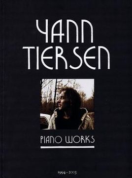 portada yann tiersen - piano works: 1994-2003 (en Inglés)