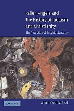 portada Fallen Angels and the History of Judaism and Christianity,The Reception of Enochic Literature (en Inglés)