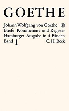 portada Goethes Briefe und Briefe an Goethe: Briefe, 4 Bde. , Bd. 1, Briefe der Jahre 1764-1786: Band 1 (en Alemán)