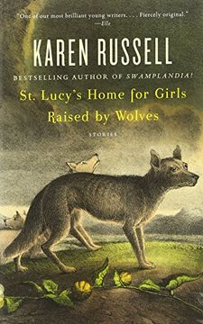 portada St. Lucy's Home for Girls Raised by Wolves (Vintage Contemporaries) (en Inglés)