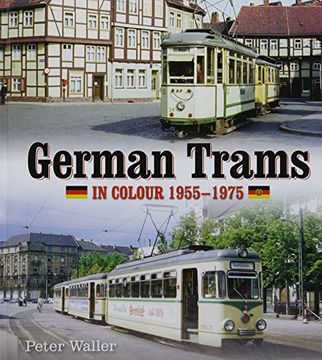 portada German Trams in Colour 1955-1975 (en Inglés)