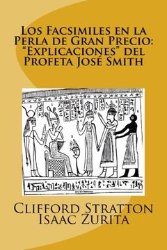 portada Los Facsimiles en la Perla de Gran Precio: "Explicaciones del Profeta Jose Smith: Los Facsimiles en la Perla de Gran Precio
