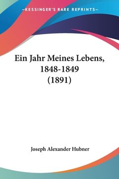 portada Ein Jahr Meines Lebens, 1848-1849 (1891) (in German)