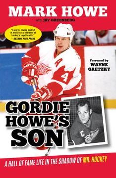 portada Gordie Howe's Son: A Hall of Fame Life in the Shadow of Mr. Hockey (in English)