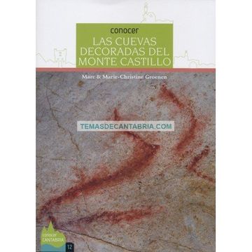 portada Conocer las Cuevas Decoradas del Monte Castillo (in Spanish)