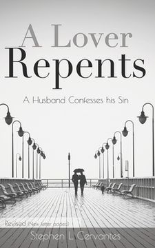 portada A Lover Repents: A Husband Confesses his Sin (en Inglés)