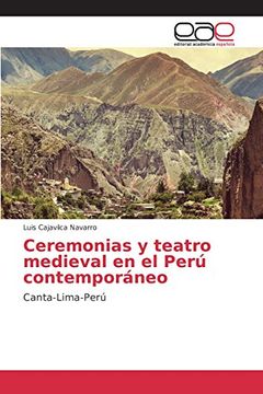 portada Ceremonias y teatro medieval en el Perú contemporáneo