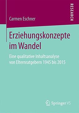 portada Erziehungskonzepte im Wandel: Eine Qualitative Inhaltsanalyse von Elternratgebern 1945 bis 2015 (en Alemán)