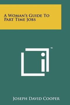 portada a woman's guide to part time jobs (en Inglés)